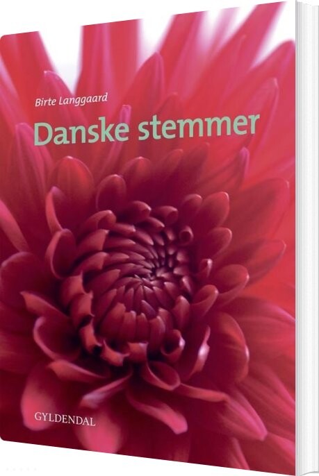 Danske Stemmer - Birte Langgaard - Bog - Gyldendal