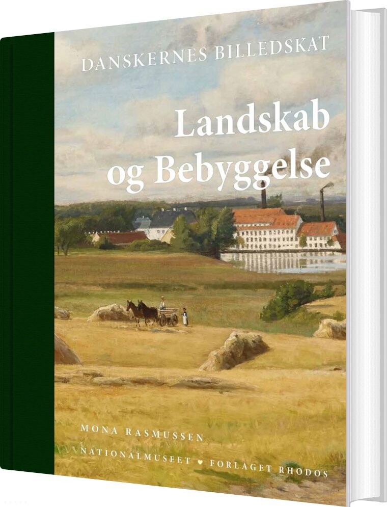 Danskernes Billedskat. Landskab Og Bebyggelse - Mona Rasmussen - Bog - Forlaget Rhodos