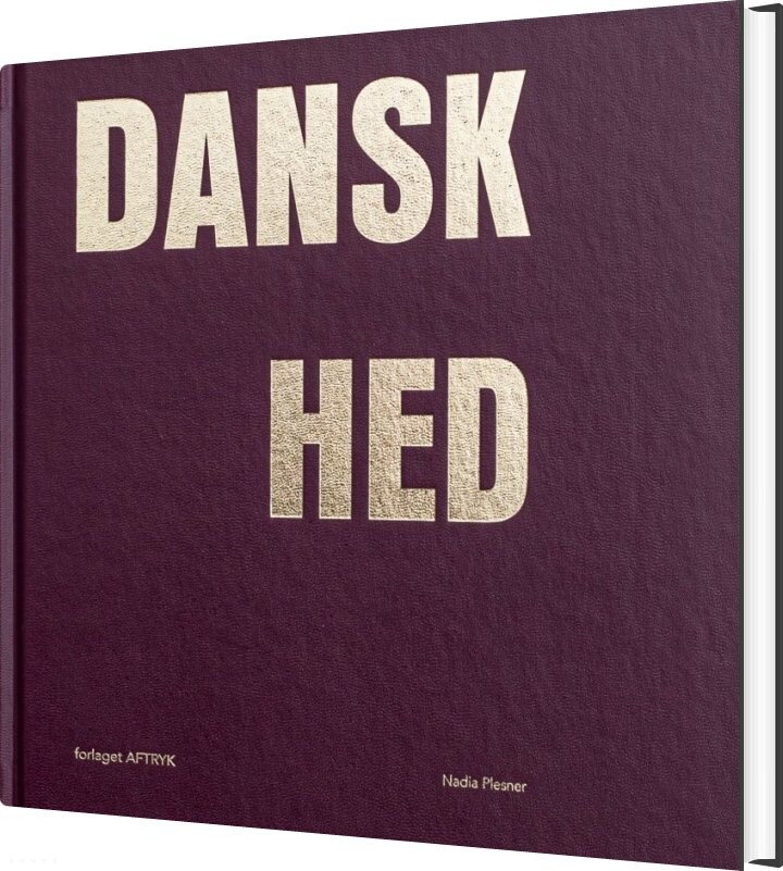 Danskhed - Nadia Plesner - Bog - Forlaget Aftryk