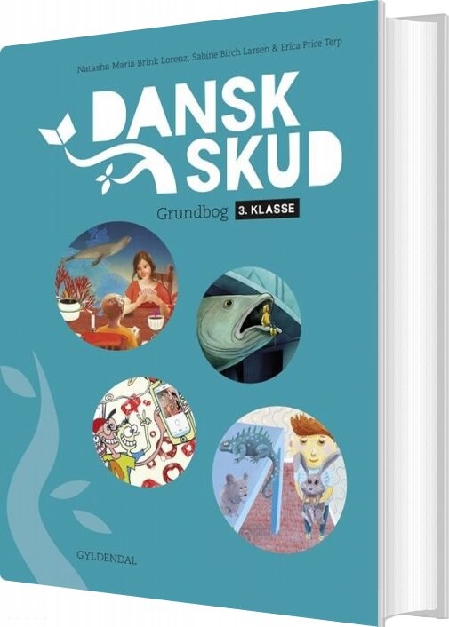 Danskskud 3 - Grundbog - Sabine Birch Larsen - Bog - Gyldendal