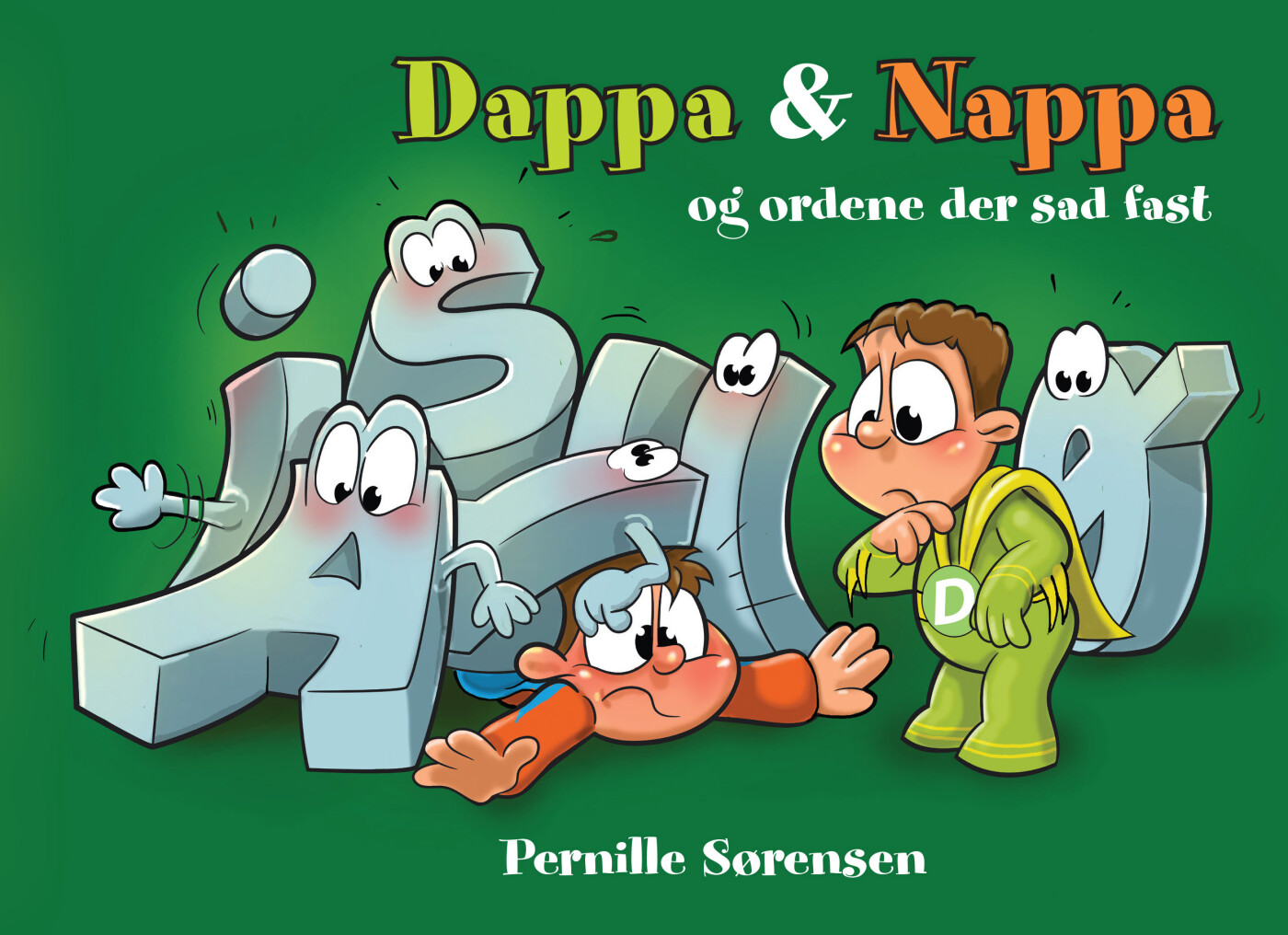 Dappa & Nappa Og Ordene Der Sad Fast - Pernille Sørensen - Bog - Kahrius