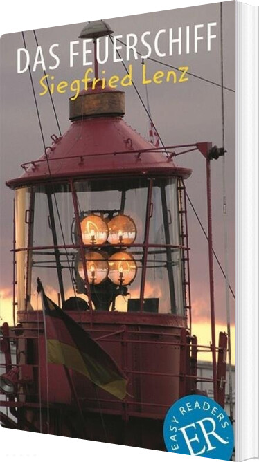 Das Feuerschiff, Er B - Siegfried Lenz - Tysk Bog - Easy Readers