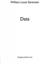 Data - William Louis Sørensen - Bog - Politisk Revy