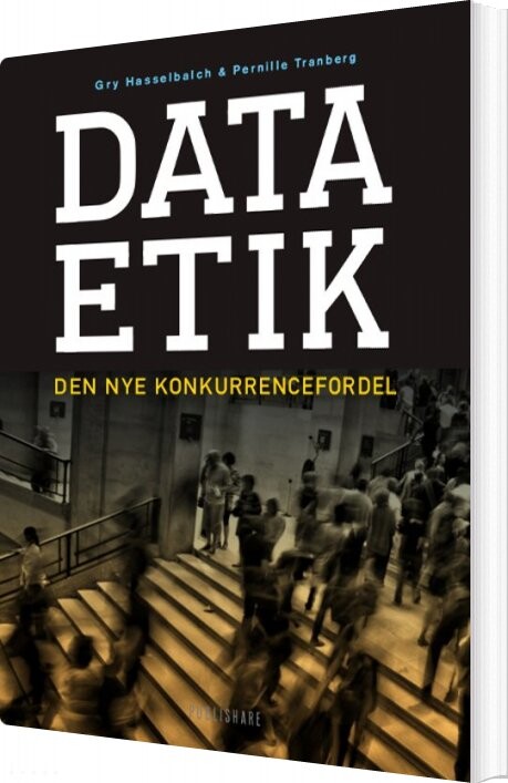 Dataetik - Pernille Tranberg - Bog - Publishare
