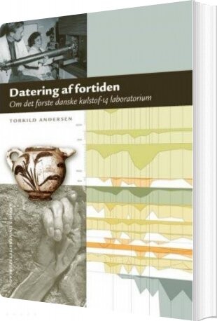 Datering Af Fortiden - Torkild Andersen - Bog - Aarhus Universitetsforlag