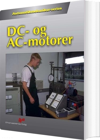 Dc- Og Ac-motorer - Leif Elsborg - Bog - Praxis