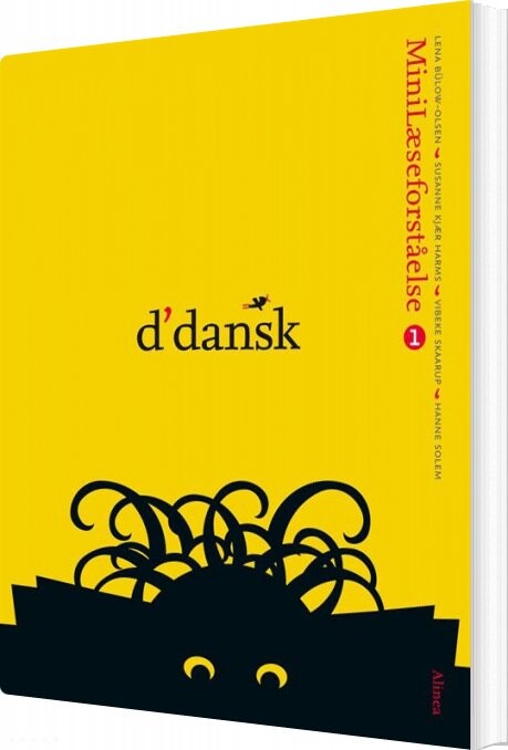 D'dansk, Minilæseforståelse 1 - Lena Bülow-olsen - Bog - Alinea
