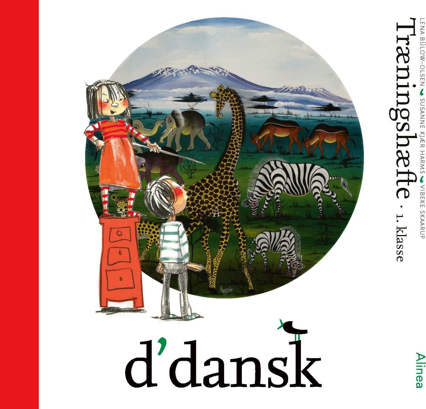 D'dansk, Træningshæfte, 1.kl - Lena Bülow-olsen - Bog - Alinea
