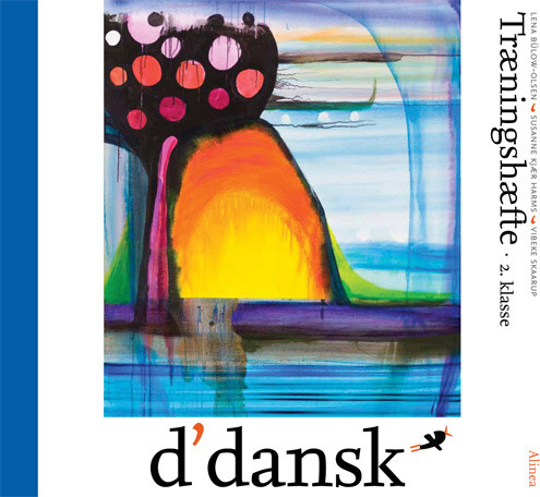 D'dansk, Træningshæfte, 2.kl - Lena Bülow-olsen - Bog - Alinea
