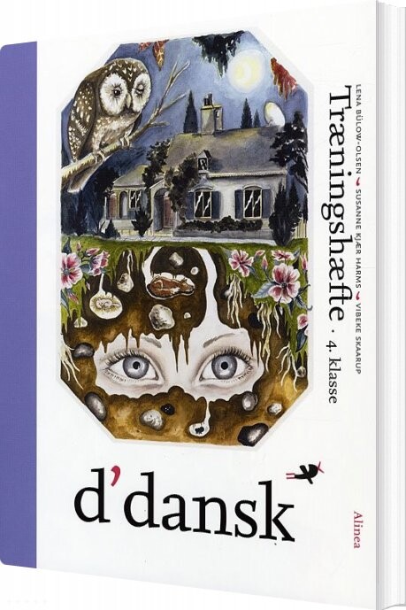 D'dansk, Træningshæfte, 4.kl - Lena Bülow-olsen - Bog - Alinea