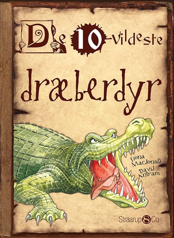 De 10 Vildeste Dræberdyr - Fiona Mcdonals - Bog - Straarup & Co