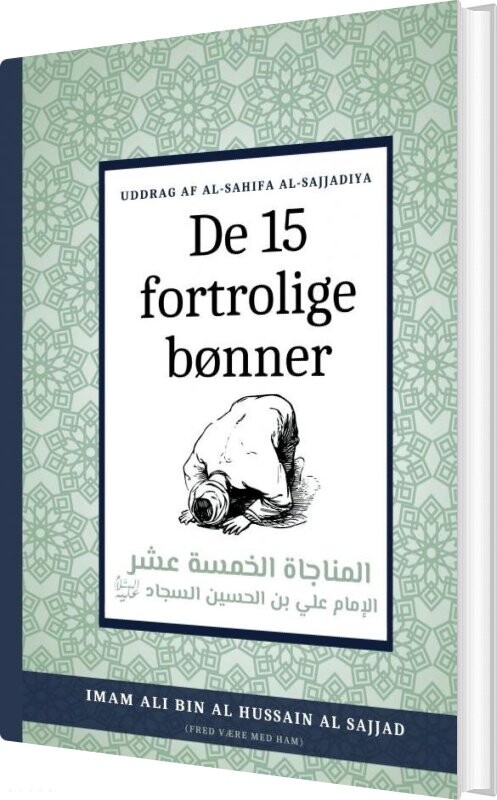 De 15 Fortrolige Bønner - Imam Ali Bin Al Hussain Al Sajjad - Bog - Forlaget Ahlulbait
