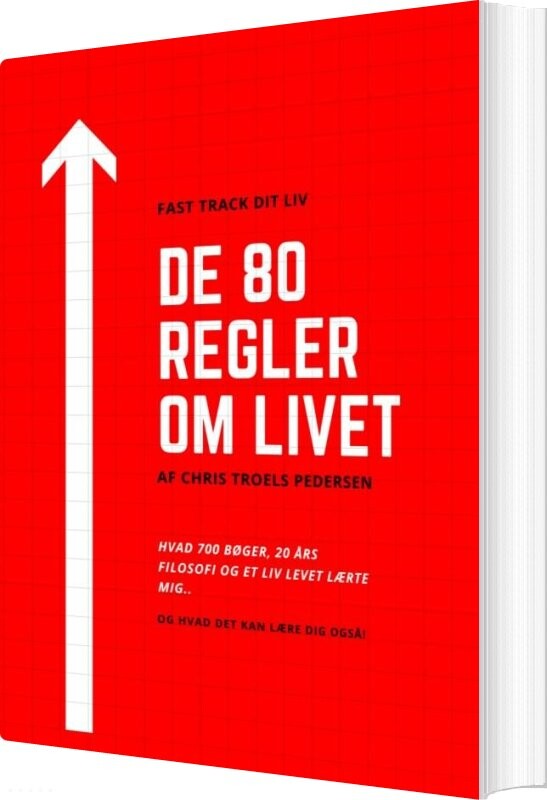 De 80 Regler Om Livet - Chris Troels Pedersen - Bog - Saxo Publish