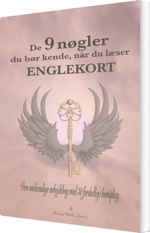 De 9 Nøgler Du Bør Kende, Når Du Læser Englekort - Bettina Møller Jensen - Bog - Books On Demand