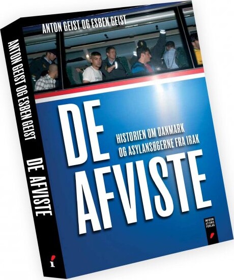 De Afviste - Anton Geist - Bog - Informations Forlag