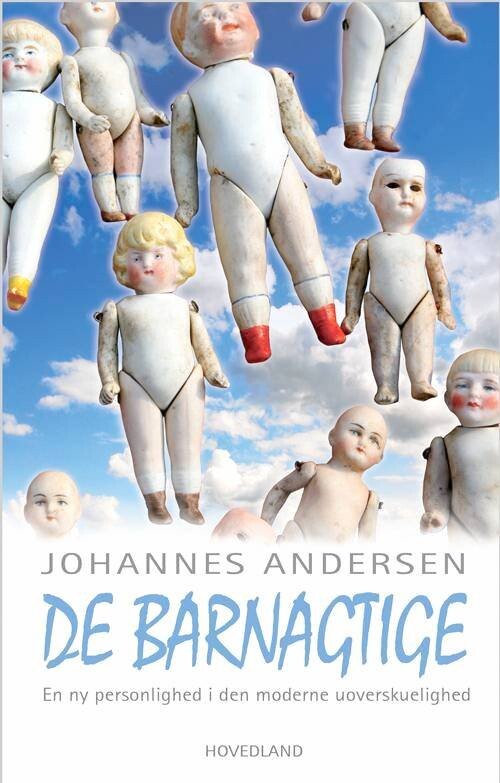 De Barnagtige - Johannes Andersen - Bog - Hovedland