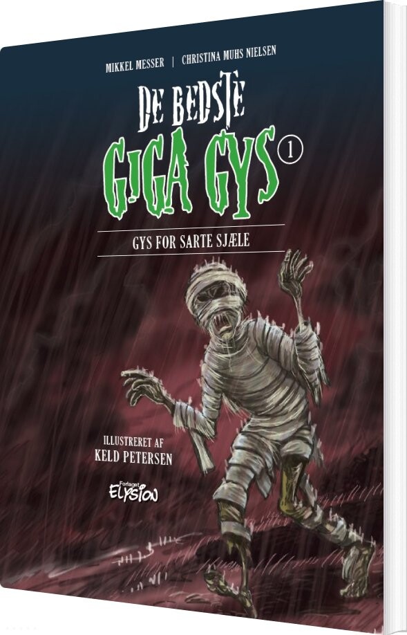 De Bedste Giga Gys 1 - Mikkel Messer - Bog - Forlaget Elysion