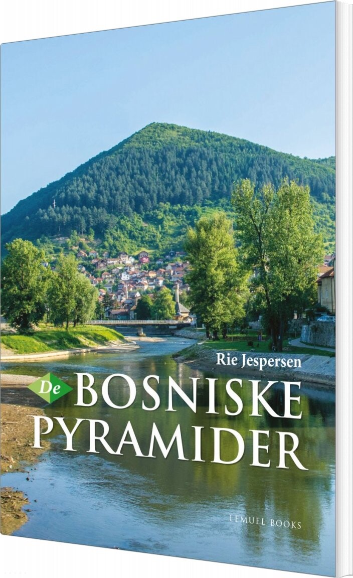 De Bosniske Pyramider - Rie Jespersen - Bog - Lemuel Books
