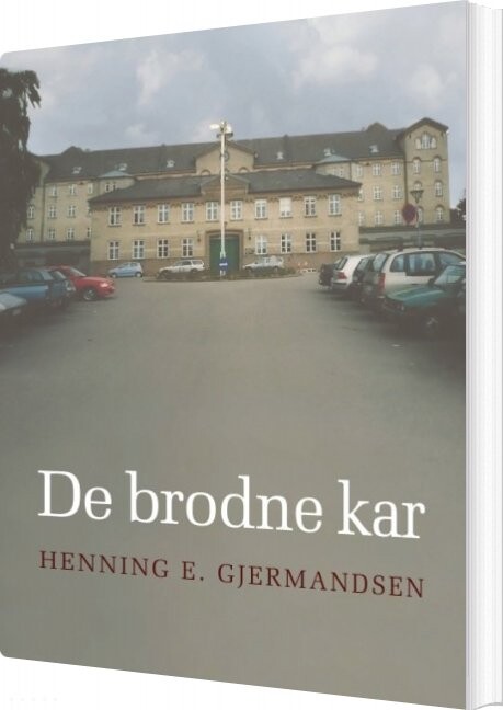 De Brodne Kar - Henning E. Gjermandsen - Bog - Books On Demand