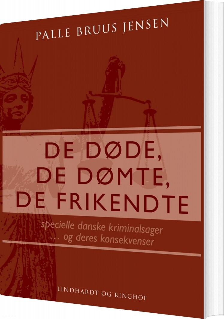 De Døde, De Dømte, De Frikendte - Palle Bruus Jensen - Bog - Lindhardt Og Ringhof