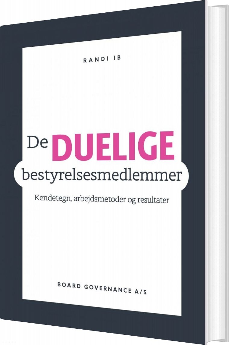 De Duelige Bestyrelsesmedlemmer - Randi Ib - Bog - Board Governance