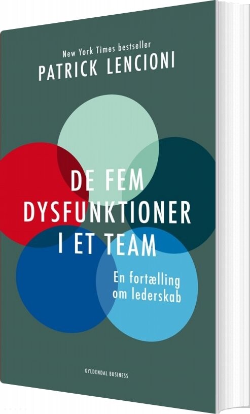 De Fem Dysfunktioner I Et Team - Patrick Lencioni - Bog - Gyldendal Business