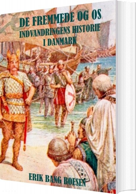 De Fremmede Og Os - Erik Bang Boesen - Bog - Books On Demand