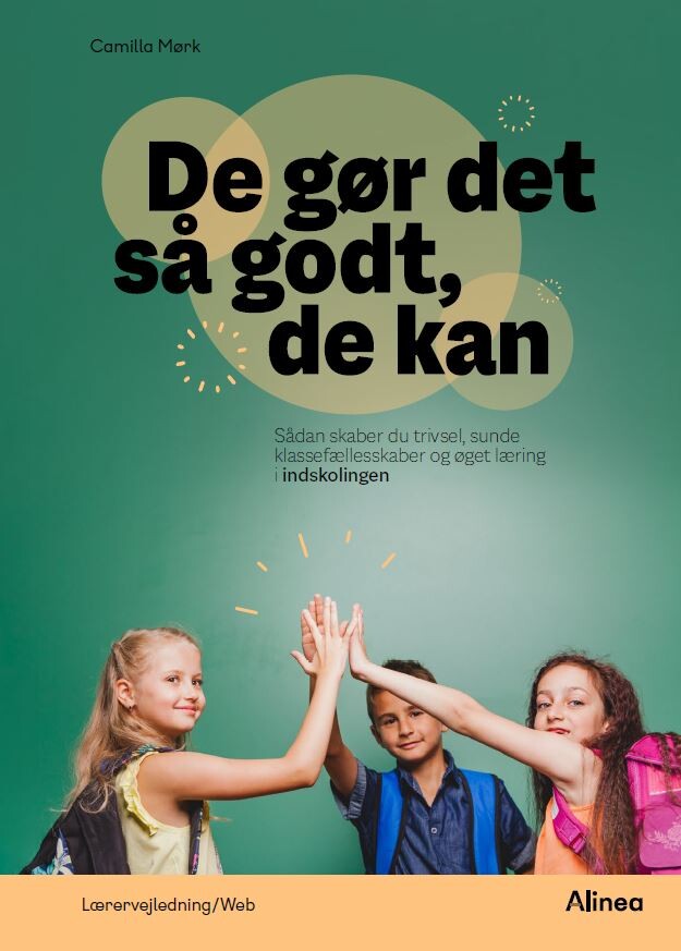 De Gør Det Så Godt, De Kan, Indskoling - Camilla Mørk - Bog - Alinea