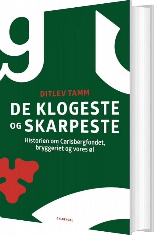 De Klogeste Og Skarpeste - Ditlev Tamm - Bog - Gyldendal