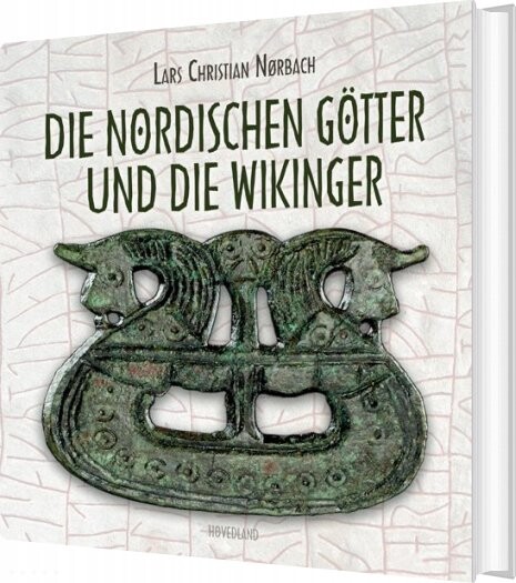Die Nordischen Götter Und Die Wikinger - Lars Christian Nørbach - Tysk Bog - Hovedland