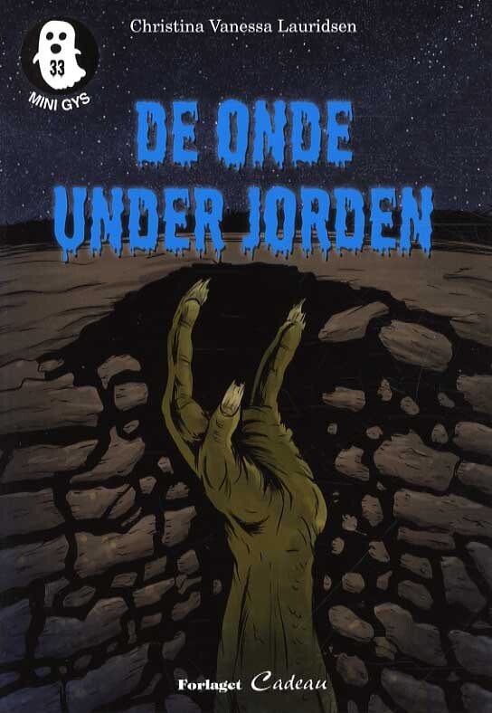 De Onde Under Jorden - Christina Vanessa Lauridsen - Bog - Cadeau