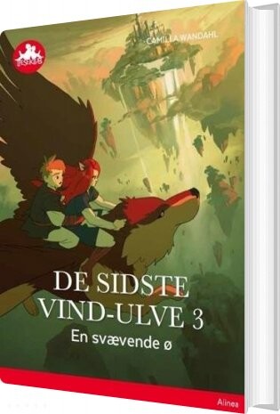 De Sidste Vind-ulve 3 - En Svævende ø, Rød Læseklub - Camilla Wandahl - Bog - Alinea