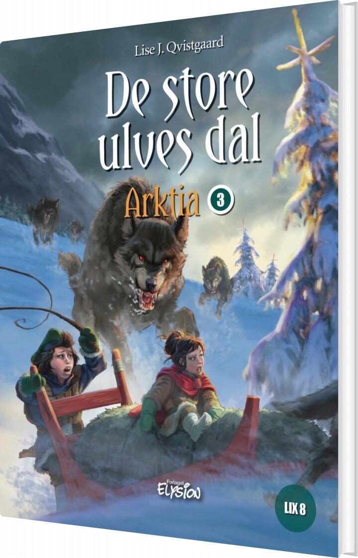 De Store Ulves Dal - Lise J. Qvistgaard - Bog - Forlaget Elysion
