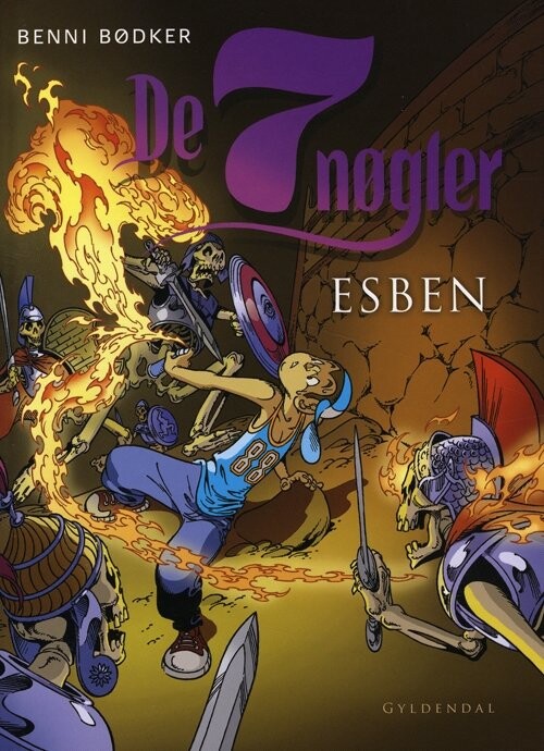 De Syv Nøgler - Esben - Benni Bødker - Bog - Gyldendal