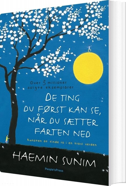 De Ting Du Kun Kan Se, Når Du Sætter Farten Ned - Haemin Sunim - Bog - Peoples Press