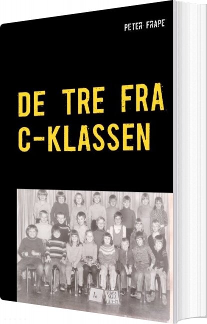 De Tre Fra C-klassen - Peter Frape - Bog - Books On Demand