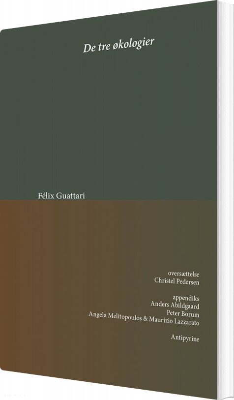 De Tre økologier - Félix Guattari - Bog - Antipyrine