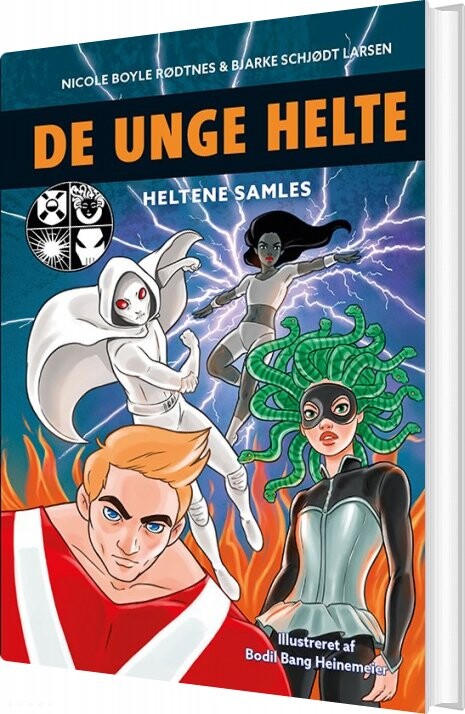 De Unge Helte 1: Heltene Samles - Nicole Boyle Rødtnes - Bog - Forlaget Alvilda