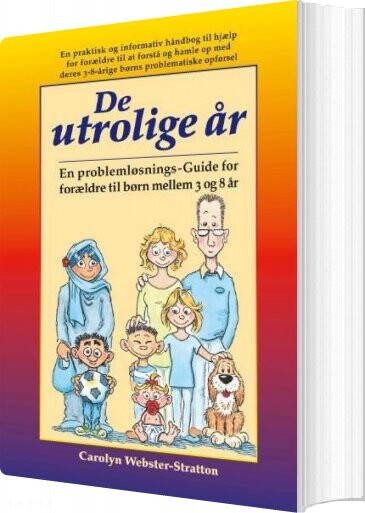 De Utrolige år - Carolyn Webster-stratton - Bog - Frydenlund