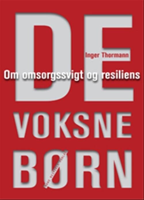 De Voksne Børn - Inger Thormann - Bog - Hans Reitzels Forlag