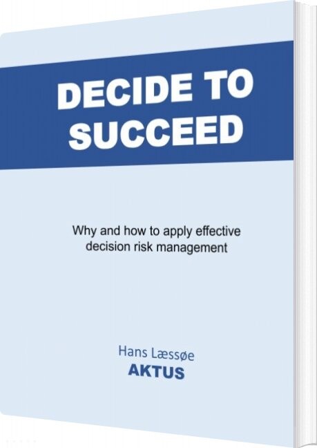 Decide To Succeed - Hans Læssøe - English Book - Books On Demand