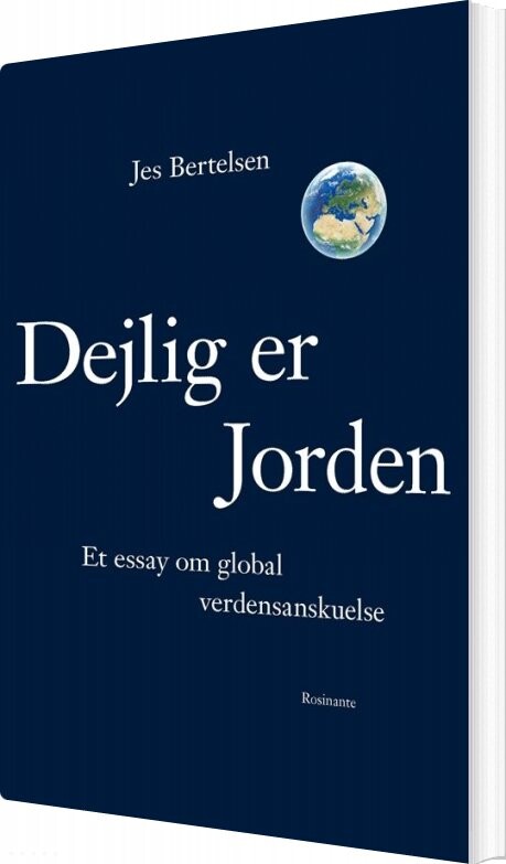 Dejlig Er Jorden - Jes Bertelsen - Bog - Rosinante