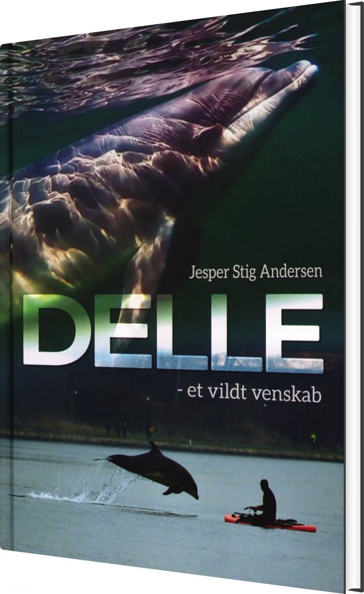 Delle - Et Vildt Venskab - Jesper Stig Andersen - Bog - Step Print Power