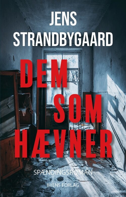 Dem Som Hævner - Jens Strandbygaard - Bog - Byens Forlag