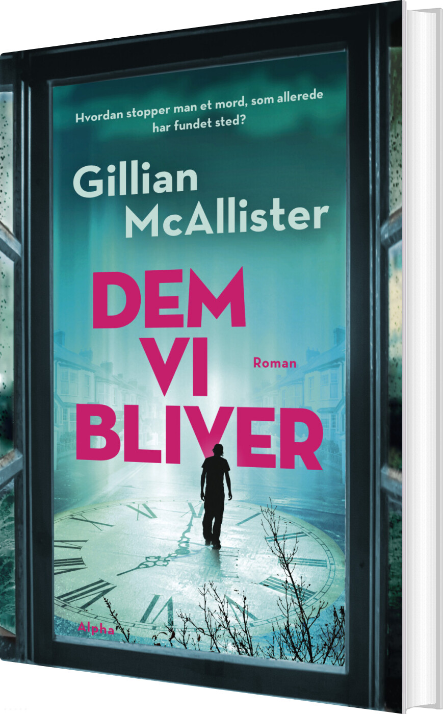 Dem Vi Bliver - Gillian Mcallister - Bog - Alpha Forlag