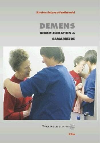 Demens - Kirsten Sejerøe-szatkowski - Bog - Klim
