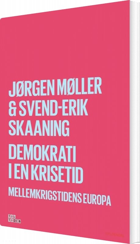 Demokrati I En Krisetid - Jørgen Møller - Bog - Gyldendal