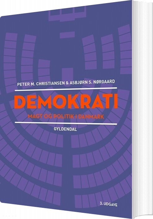 Demokrati, Magt Og Politik I Danmark - Peter Munk Christiansen - Bog - Systime