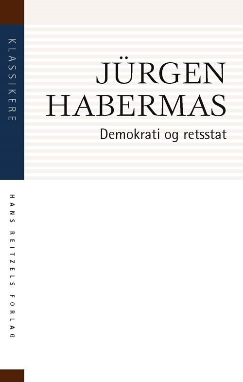 Demokrati Og Retsstat - Jürgen Habermas - Bog - Hans Reitzels Forlag
