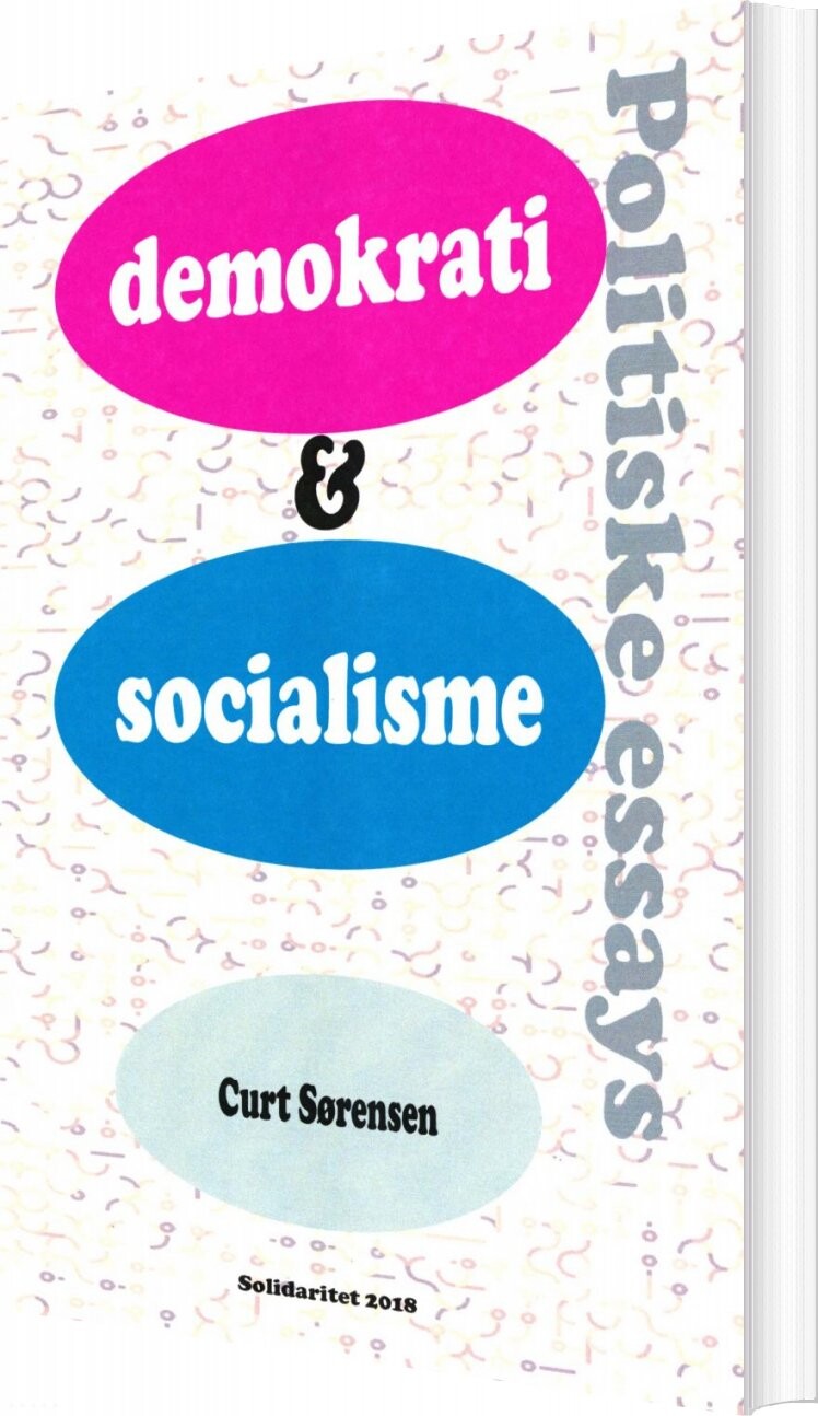 Demokrati Og Socialisme - Curt Sørensen - Bog - Solidaritet